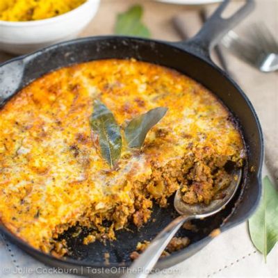  Bobotie! A South African Delight that Fuses Spicy Aromatics and Creamy Comfort